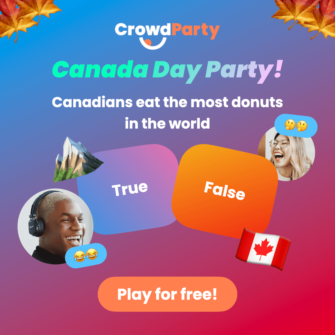 Play Canada Day Party: Trivia, Majority Wins, and more!