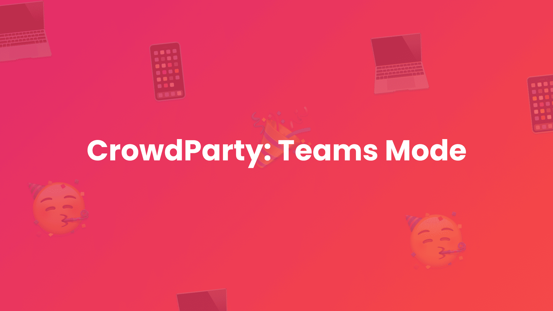 CrowdParty: Teams Mode