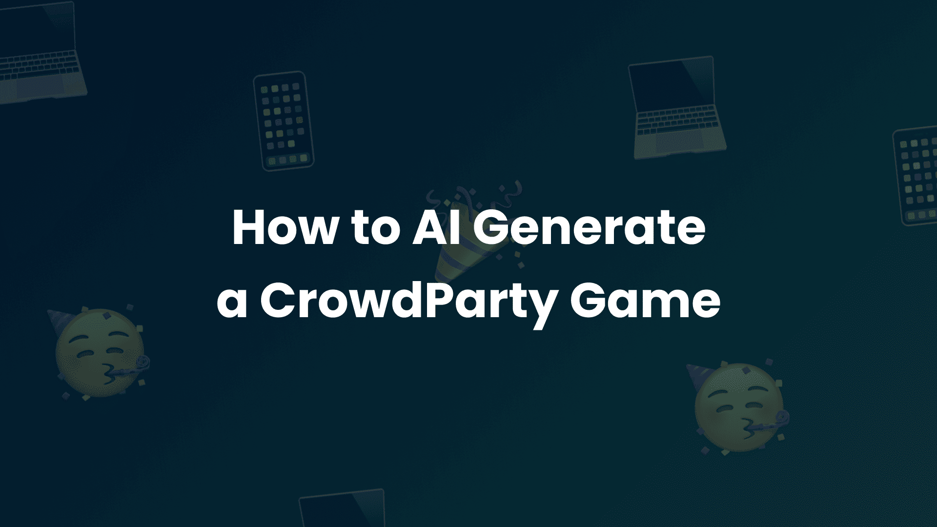 How to AI Generate a CrowdParty Game