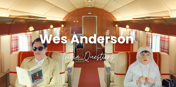 30 Wes Anderson Trivia Questions: From Rushmore to The Phoenician Scheme!
